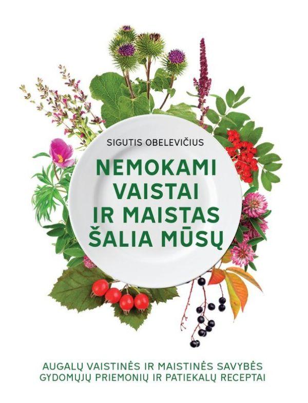 Nemokami vaistai ir maistas šalia mūsų