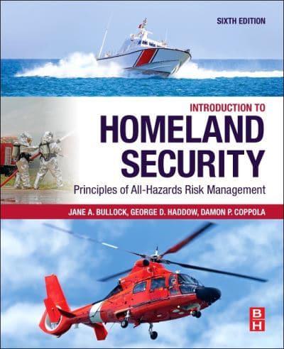 Introduction to Homeland Security Principles of All-Hazards Risk Management