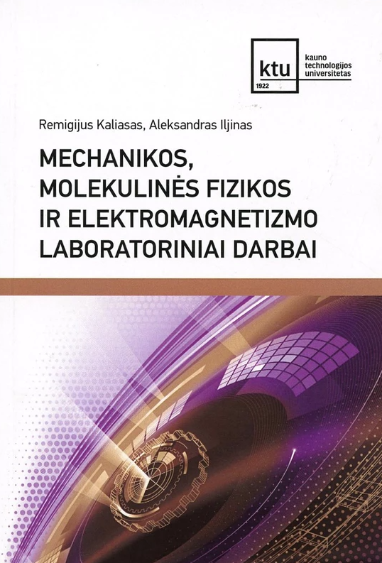 Mechanikos, molekulinės fizikos ir elektromagnetizmo laboratoriniai darbai