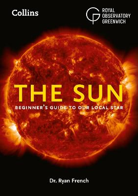 The Sun: Beginner’s Guide to Our Local Star