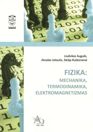 Fizika: mechanika, termodinamika, elektromagnetizmas