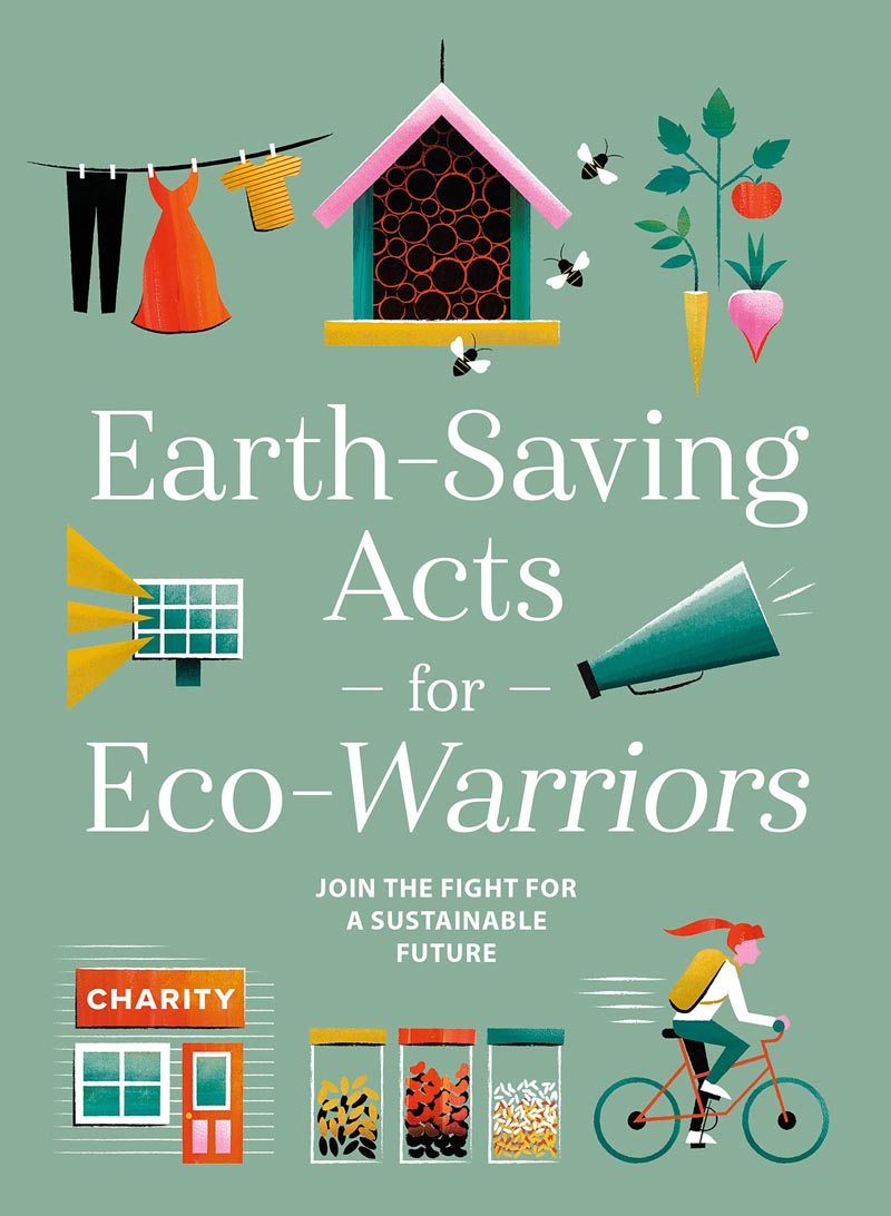 Earth-Saving Acts for Eco Warriors