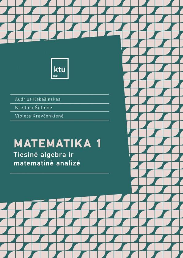 Matematika 1. Tiesinė algebrair matematinė analizė