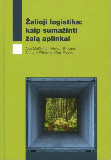 Žalioji logistika: kaip sumažinti žalą aplinkai