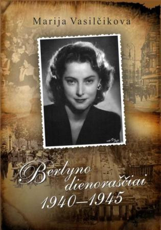 Berlyno dienoraščiai 1940-1945