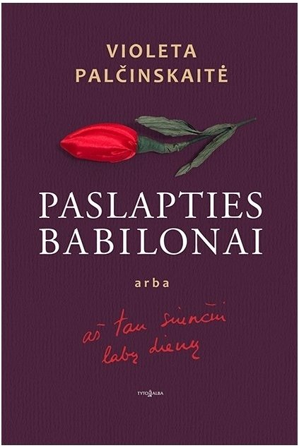 Paslapties babilonai arba aštau siunčiu labų dienų