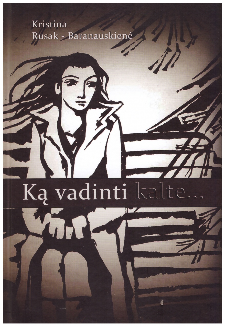 Ką vadinti kalte...