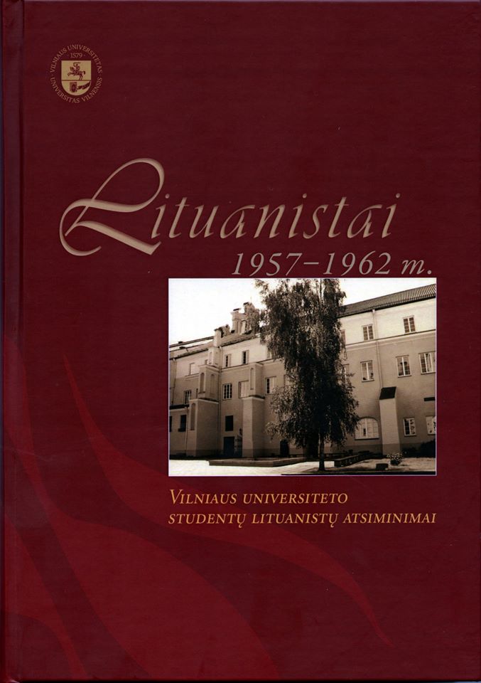 Lituanistai 1957-1962 m. Vilniaus universiteto studentų lituanistų atsiminimai