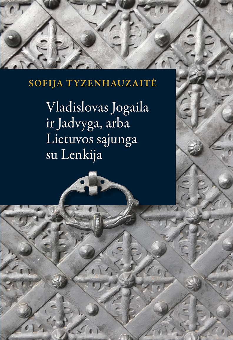 Vladislovas Jogaila ir Jadvyga, arba Lietuvos sąjunga su Lenkija