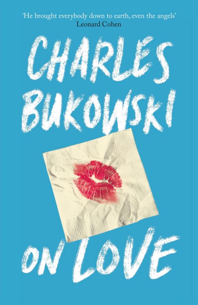 On Love / Bukowski