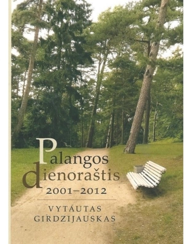 Palangos dienoraštis 2001-2012