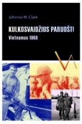 Kulkosvaidžius paruošt!Vietnamas 1968