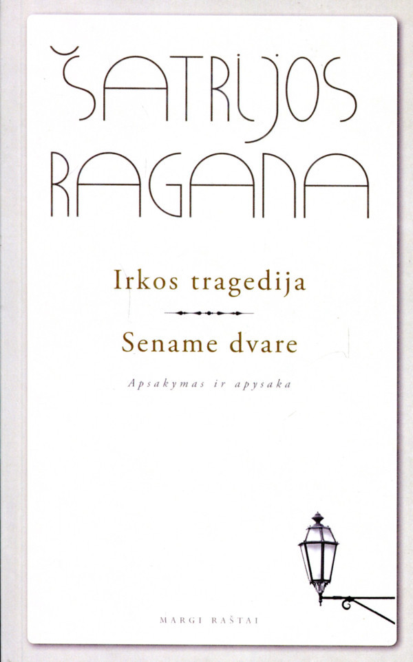 Irkos tragedija. Sename dvare
