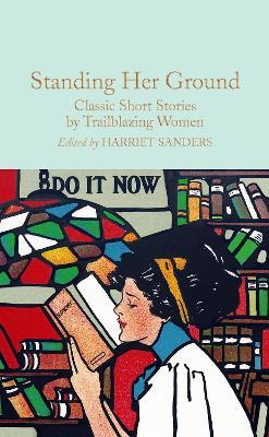 Standing Her Ground (Macmillan Collector's Library)