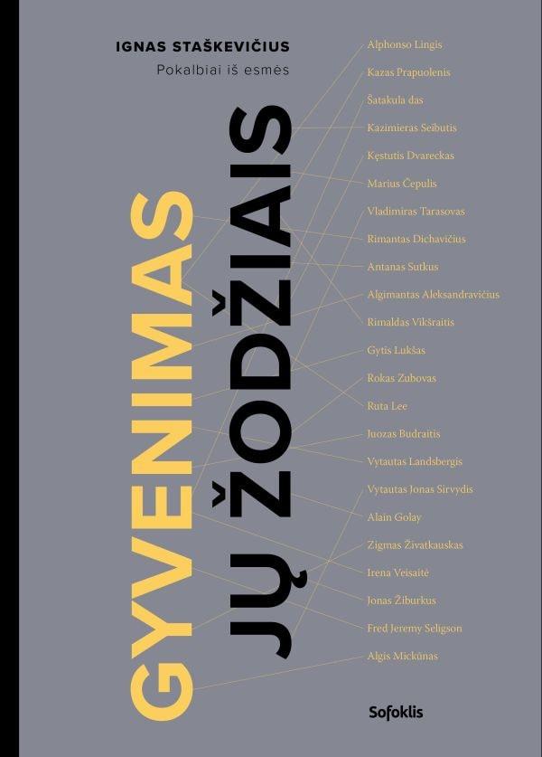 Gyvenimas jų žodžiais: pokalbiai iš esmės