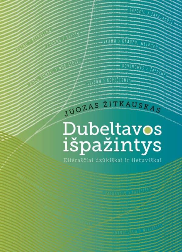 Dubeltavos išpažintys. Eilėraščiai dzūkiškai ir lietuviškai