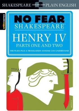 No Fear: Henry IV Parts One and Two