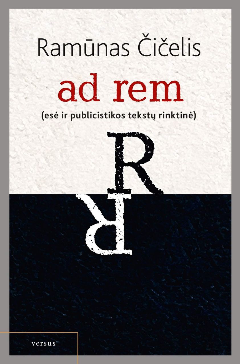 ad rem (esė ir publicistikos tekstų rinktinė)