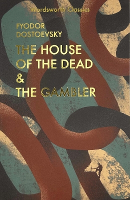 The House of the Dead /GamblerFyodor Dostoyevsky