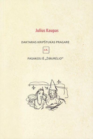 Daktaras Kripštukas pragare. Pasakos iš "Žiburėlio"