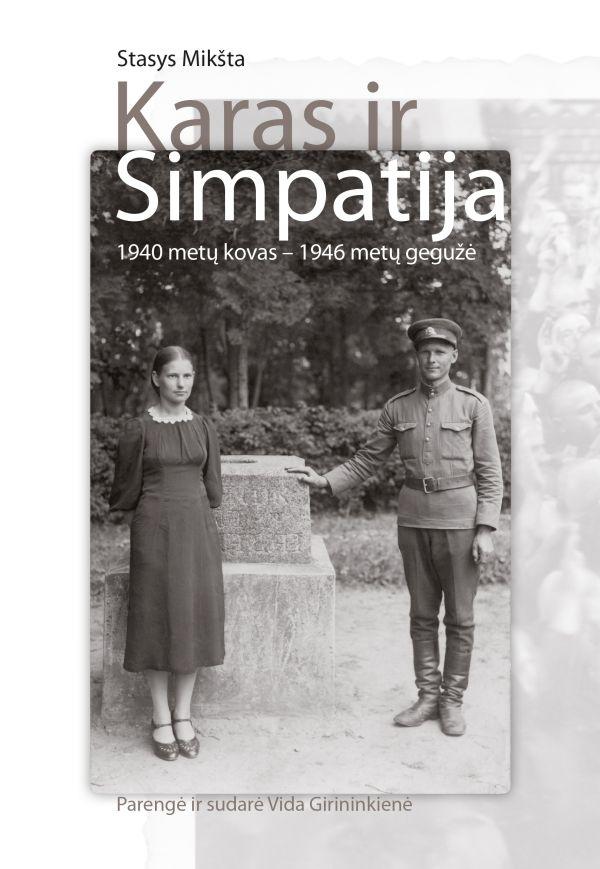 Karas ir Simpatija. 1940 m. kovas - 1946 m. gegužė