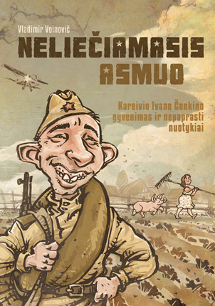 Kareivio Ivano Čonkino gyvenimas ir nepaprasti nuotykiai. Ne