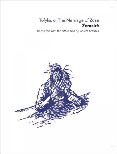 Tofylis Or Marriage Of ZoseTranslated from Lithuanian