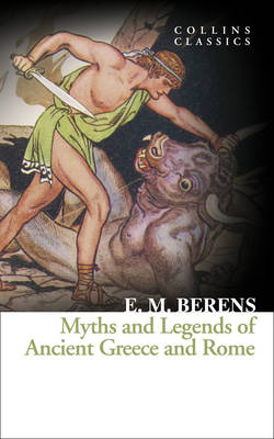Myths and Legends of AncientGreece and Rome