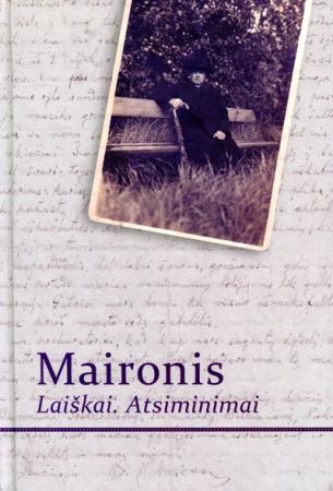 Maironis: Laiškai. Atsiminimai