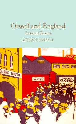 Orwell and England : SelectedEssays  George Orwell