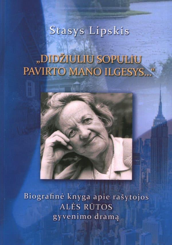 Didžiuliu sopuliu pavirto mano ilgesys...