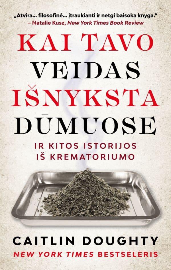 Kai tavo veidas išnyksta dūmuose ir kitos istorijos