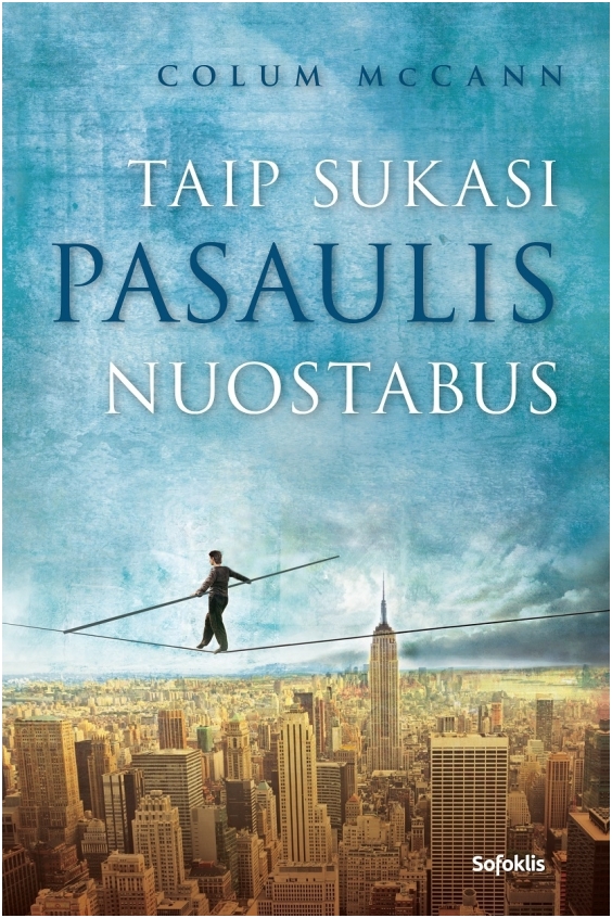 Taip sukasi pasaulis nuostabus