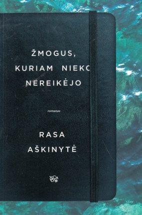 Žmogus, kuriam nieko nereikėjo