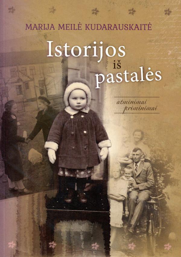 Istorijos iš pastalės. Atminimai, priminimai