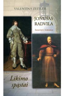 Jonušas Radvila.Likimo spąstai