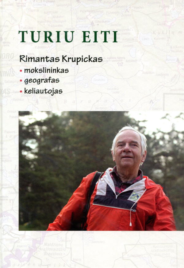 Turiu eiti.Rimantas Krupickas