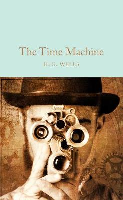 The Time Machine (Macmillan Collector's Library)