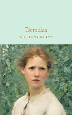 Demelza (Macmillan Collector's Library)