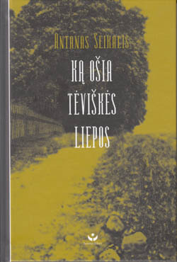 Ką ošia tėviškės liepos