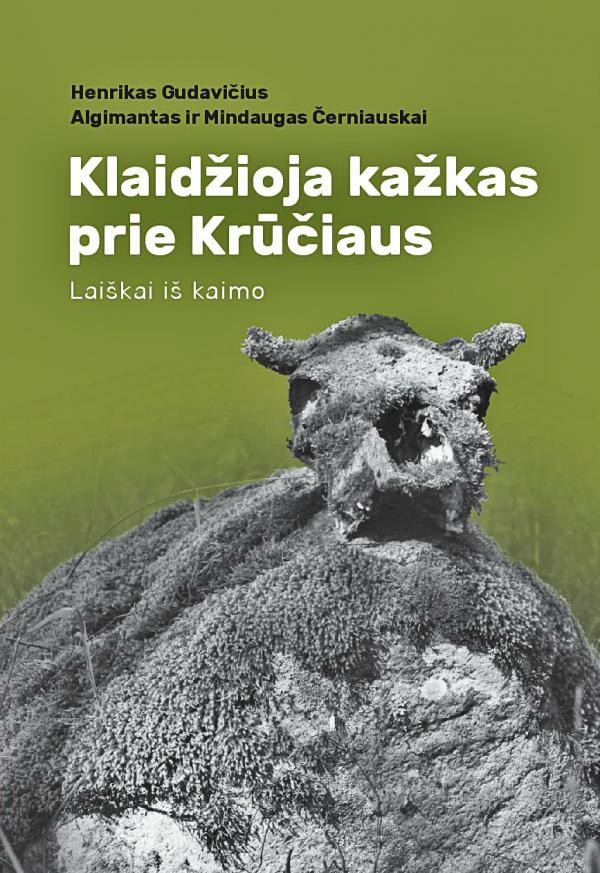 Klaidžioja kažkas prie Krūčiaus: laiškai iš kaimo