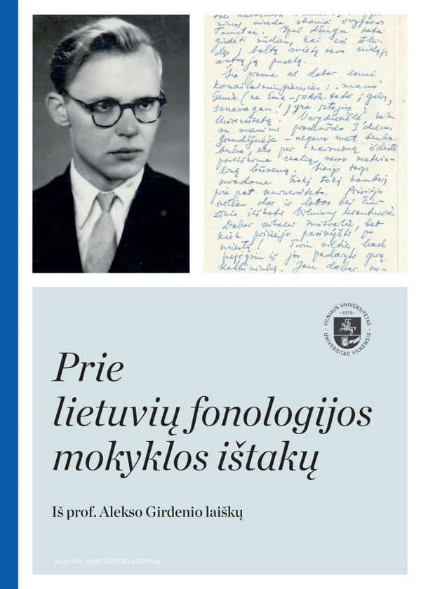 Prie lietuvių fonologijos mokyklos ištakų.Iš prof.A.Girdenio