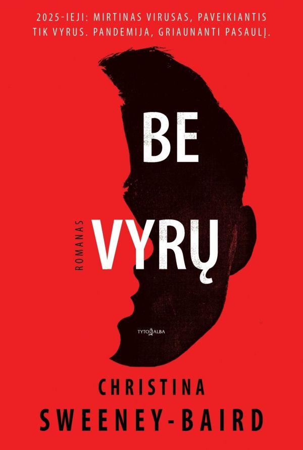 Be vyrų