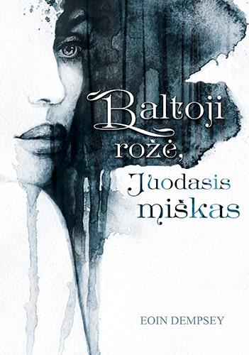 Baltoji rožė, juodasis miškas