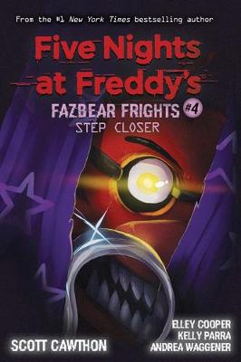 Step Closer: Fazbear Frights #4Five Nights at Freddy's