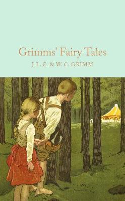 Grimms’ Fairy Tales (Macmillan Collector's Library)
