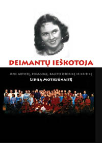 Deimantų ieškotoja. Apie baleto artistę, pedagogę ir kritikę