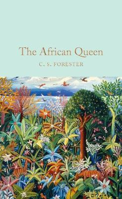 The African Queen (Macmillan Collector's Library)