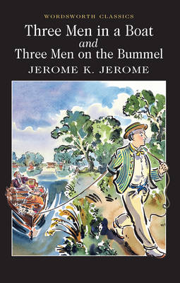 Three Men in a Boat; To Say Nothing of the Dog