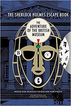 The Sherlock Holmes Escape Book: The Adventure of the British Museum